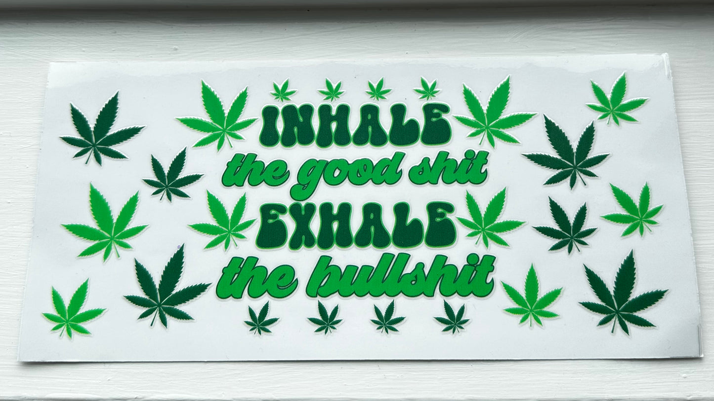 Inhale, Exhale Weed Decal