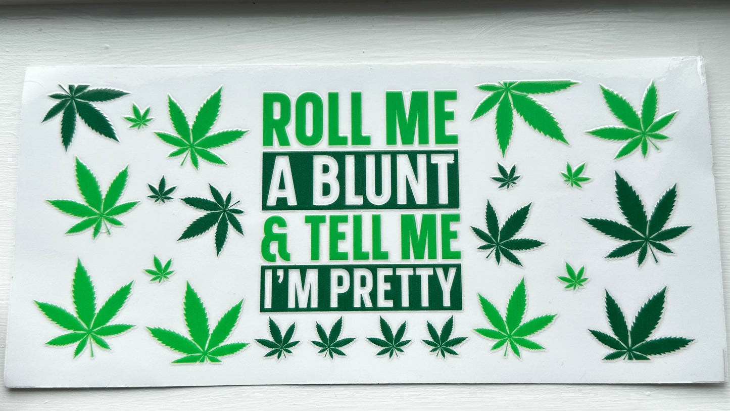 Roll Me A Blunt Decal